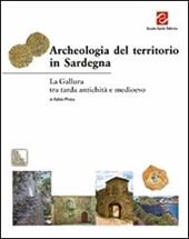 Archeologia del territorio in Sardegna. La Gallura tra tarda antichità e Medioevo