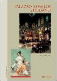 Palazzo Zevallos Stigliano - Cesare De Seta - Libro Terra Ferma Edizioni 2002, Guide Banca Intesa Sanpaolo | Libraccio.it