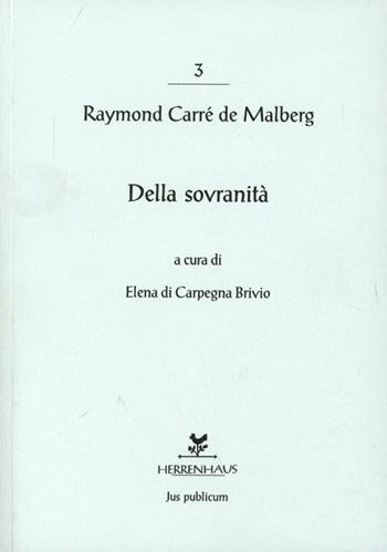 Della sovranità - Raymond Carrè de Malberg - Libro Herrenhaus 2009 | Libraccio.it
