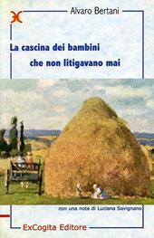 La cascina dei bambini che non litigavano mai