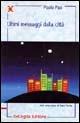 Ultimi messaggi dalla città - Paolo Pasi - Libro ExCogita 2000, Liber ut liber | Libraccio.it
