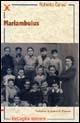 Mariambulus. Un bambino nella Milano di cinquant'anni fa - Roberto Carusi - Libro ExCogita 2002, Liber ut liber | Libraccio.it