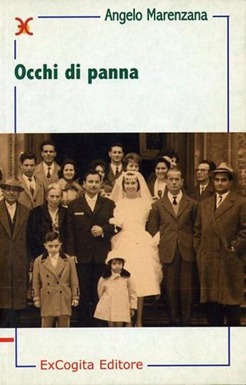 Occhi di panna - Angelo Marenzana - Libro ExCogita 2002, Liber ut liber | Libraccio.it