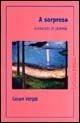 A sorpresa - Cesare Vergati - Libro ExCogita 2004, Voluminaria rosso | Libraccio.it