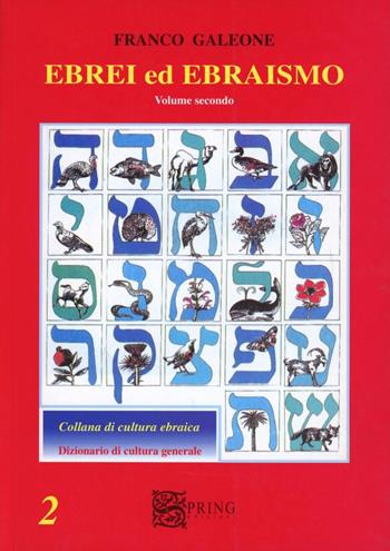 Ebrei ed ebraismo. Vol. 2 - Franco Galeone - Libro Spring Edizioni 2006, Biblioteca mobile | Libraccio.it