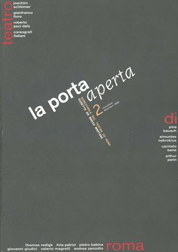 La porta aperta. Bimestrale del teatro di Roma. Vol. 2  - Libro Minimum Fax 1999 | Libraccio.it