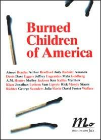 Burned Children of America  - Libro Minimum Fax 2001, Sotterranei | Libraccio.it