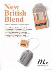 New British Blend. Il meglio della nuova narrativa inglese