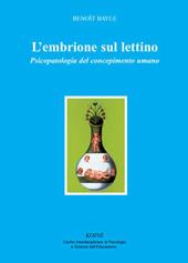 L' embrione sul lettino. Psicopatologia del concepimento umano