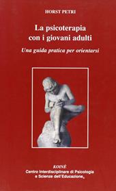 La psicoterapia con i giovani adulti. Una guida pratica per orientarsi