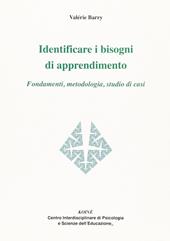 Identificare i bisogni di apprendimento. Fondamenti, metodologia, studio di casi