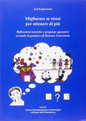 Migliorare se stessi per ottenere di più. Riflessioni teoriche e proposte operative secondo il pensiero di Reuven Feuerstein