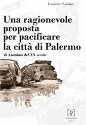 Una ragionevole proposta per pacificare la città di Palermo