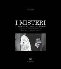 I misteri. La processione lunga un giorno - Arturo Safina - Libro Di Girolamo 2009 | Libraccio.it