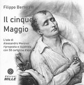Il cinque Maggio. L’ode di Alessandro Manzoni riproposta e illustrata con 58 cartoline d’epoca