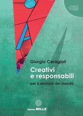 Creativi e responsabili per il domani del mondo