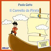 Il cappello da pirata. Nuova ediz.