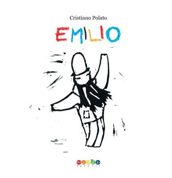 Emilio - Cristiano Polato - Libro Edizioni Mille 2020 | Libraccio.it