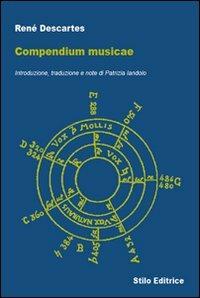 Compendium musicae - Renato Cartesio - Libro Stilo Editrice 2008, Filosofia | Libraccio.it