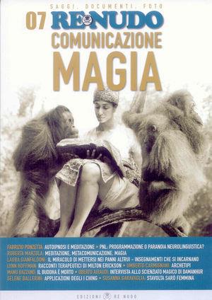 Re nudo (2010). Con CD Audio. Vol. 7: Comunicazione magia  - Libro Re Nudo 2010 | Libraccio.it