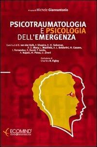 Psicotraumatologia e psicologia dell'emergenza - Michele Giannantonio - Libro Ecomind 2009, Strumenti | Libraccio.it