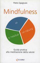 Mindfulness. La meditazione per la salute