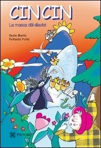 Cin cin. La masca dël diavlot - Guido Barilla, Raffaella Porta - Libro Pintore 2007 | Libraccio.it