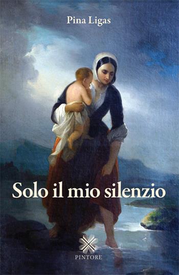 Solo il mio silenzio - Pina Ligas - Libro Pintore 2014, Falesie | Libraccio.it