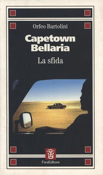Capetown-Bellaria - Orfeo Bartolini - Libro Fara 1999, Imprinting | Libraccio.it