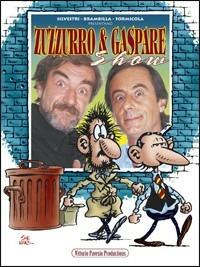 Zuzzurro & Gaspare show - Silver, Andrea Brambilla, Nino Formicola - Libro Pavesio 2001 | Libraccio.it
