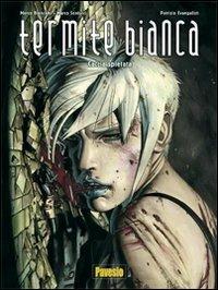 Caccia spietata. Termite bianca. Vol. 3 - Marco Bianchini, Marco Santucci, Patrizio Evangelisti - Libro Pavesio 2007, Classic | Libraccio.it