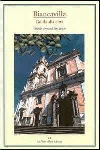 Biancavilla. Guida alla città  - Libro Le Nove Muse 2000 | Libraccio.it