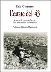 L' estate del '43. I giorni di guerra a Paternò. Fotografie, documenti e testimonianze