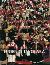 Eugenio Tavolara - Giuliana Altea, Marco Magnani - Libro Ilisso 2000, Monografie | Libraccio.it