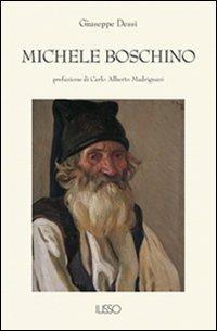 Michele Boschino - Giuseppe Dessì - Libro Ilisso 2003, Bibliotheca sarda | Libraccio.it