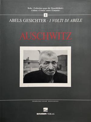 Auschwitz. I volti di Abele. Ediz. italiana e tedesca  - Libro Zambon Editore 2003, Crimini contro l'umanità | Libraccio.it