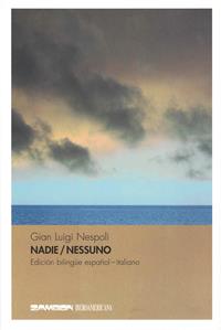 Nadie-Nessuno - Gian Luigi Nespoli - Libro Zambon Editore 2003 | Libraccio.it