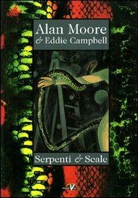 Serpenti e scale - Alan Moore, Eddie Campbell - Libro Black Velvet 2006 | Libraccio.it