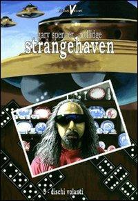 Strangehaven. Vol. 5: Dischi volanti. - Gary S. Millidge - Libro Black Velvet 2005, Altrevisioni | Libraccio.it