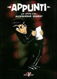 Appunti. Vol. 1 - Aleksandar Zograf - Libro Black Velvet 2005, That's life | Libraccio.it