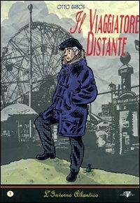 Il viaggiatore distante. Vol. 1 - Otto Gabos - Libro Black Velvet 2006 | Libraccio.it