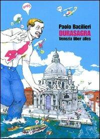 Durasagra - Paolo Bacilieri - Libro Black Velvet 2006, That's life | Libraccio.it