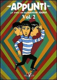 Appunti. Vol. 2 - Aleksandar Zograf - Libro Black Velvet 2006, That's life | Libraccio.it