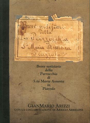 Breve notiziario della parrocchia di Santa Maria Assunta in Piazzolo - G. Mario Arizzi, Arrigo Arrigoni - Libro Corponove 2006 | Libraccio.it