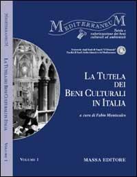 La tutela dei beni culturali in Italia  - Libro Massa 2003, Mediterraneum | Libraccio.it
