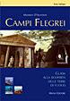 Campi Flegrei. La fucina degli dei. Guida alla scoperta della terra dei miti - Massimo D'Antonio - Libro Massa 2003 | Libraccio.it