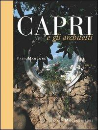 Capri e gli architetti  - Libro Massa 2004 | Libraccio.it