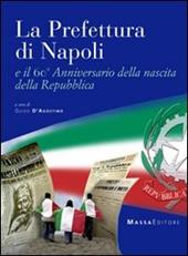 La prefettura di Napoli e il 60° anniversario della nascita della Repubblica