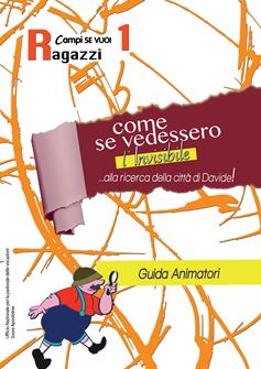 Come se vedessimo l'invisibile. Guida al campo. Vol. 1: Ragazzi.  - Libro AP Sussidi Vocazionali 2019, Apostoline | Libraccio.it