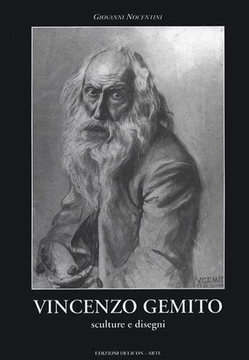 Vincenzo Gemito. Monografia. Sculture e disegni  - Libro Helicon 2001 | Libraccio.it